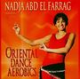 "NADJA ABD EL FARRAG präsentiert ORIENTAL DANCE AEROBICS." Eine Frau in roter Tanzkleidung lächelt, bunte Hintergrundfarben.