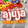 : Ajuja: Karneval in Köln, CD