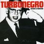 Turbonegro: Never Is Forever, CD