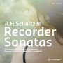 A. H. Schultzen  (Andreas Heinrich Schulze): Blockflötensonaten, CD