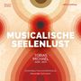 Tobias Michael: Musicalische Seelenlust, CD