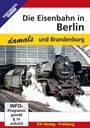 : Die Eisenbahn in Berlin und Brandenburg, DVD