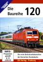 : Die Baureihe 120 - Die erste Drehstromlokomotive der Deutschen Bundesbahn, DVD