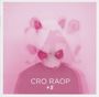 Cro: Raop + 5, CD