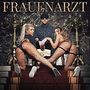 Frauenarzt: XXX, CD