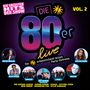 : Die 80er Live Vol. 2: Die größten Hits der Show, CD,CD