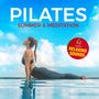 : Pilates Summer & Meditation - Relaxing Sounds, CD,CD