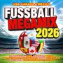Text oben: "USA, Kanada & Mexico". Groß: "FUSSBALL MEGAMIX 2026". Künstler: "Lorenz Büffel, Tobee, Tim Toupet" und weitere. Fußball mit Flaggen im Stadion.