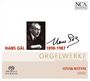 Hans Gal (1890-1987): Orgelwerke, SACD
