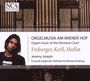 : Orgelmusik am Wiener Hof, CD