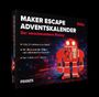 "MAKER ESCAPE ADVENTSKALENDER - Der verschwundene Makey." Ein roter Roboter in einer futuristischen Umgebung.
