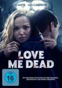 Josh Webber: Love Me Dead, DVD