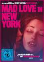 Josh Safdie: Mad Love In New York, DVD