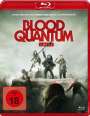 Jeff Barnaby: Blood Quantum (Blu-ray), BR
