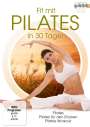 : Fit mit Pilates in 30 Tagen, DVD,DVD,DVD