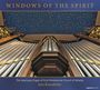 : The Sanctuary Organ of First Presbyterian Church Atlanta - Windows of the Spirit, CD