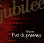 L'Art De Passage: Jubilee, CD