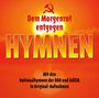 : Dem Morgenrot entgegen. Hymnen, CD