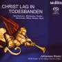 : Johannes Strobl - Christ lag in Todesbanden, SACD