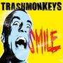 Trashmonkeys: Smile, LP
