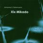 Johannes S. Sistermanns (geb. 1955): Xix Mikado (Computermusik), CD