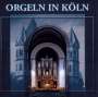 : Orgeln in Köln, CD