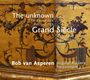 "The unknown Grand Siecle", "The Versailles Recordings", "Rare early French harpsichord music", "Bob van Asperen", "original Ruckers harpsichord", "AEOLUS", "SUPER AUDIO CD"; kunstvoll verzierte, goldene Harpsichord-Oberfläche.