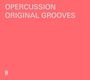 : Opercussion - Original Grooves, CD