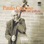 Paulo Cardoso: Songs Of Joy And Gratit, CD