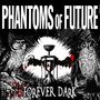 "PHANTOMS OF FUTURE", "FOREVER DARK"; Eulen und Sanduhr mit Flügeln in Schwarz-Weiß, rote Akzente.