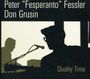 Peter Fessler & Don Grusin: Quality Time (Live), CD