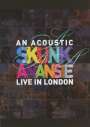Skunk Anansie: An Acoustic Skunk Anansie: Live In London 2013, DVD