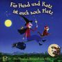Für Hund und Katz ist auch noch Platz, CD