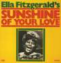 Ella Fitzgerald: Sunshine Of Your Love (180g), LP