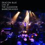 Deacon Blue: Live At The Glasgow Barrowlands, CD,CD,DVD
