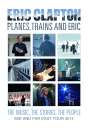 Eric Clapton: Planes, Trains And Eric: The Music, The Stories, The People - Mid And Far East Tour 2014 (Deluxe Edition), DVD
