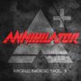 Annihilator: More Noise Vol. 1 (CD Digipak), CD