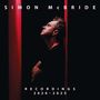 Simon McBride: Recordings 2020 - 2025, LP,LP