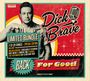 „LIMITED BUNDLE“, „2 CD (20 SONGS)“, Retro-Illustration von einem Mann mit Mikrofon, „BACK FOR GOOD“, „Dick Brave“.