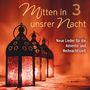 : Mitten in unsrer Nacht 3, CD