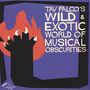 : Tav Falco's Wild & Exotic World Of Musical Obscurities, LP,LP