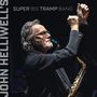 John Helliwell: John Helliwell's Super Big Tramp Band, LP