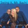 Hildegard Pohl: Swing It, Mr.Bach!, CD