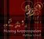 Matthias Schriefl (geb. 1981): Moving Krippenspielers Vol. 1, CD