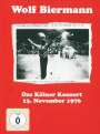 Wolf Biermann: Das Kölner Konzert 13. November 1976, DVD,DVD
