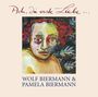 Wolf Biermann & Pamela Biermann: Ach, die erste Liebe..., CD