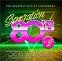 "The Greatest Hits of the Decade: Generation 80's Vol. 2. Künstler: Kylie Minogue, The Human League, Visage und mehr."