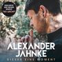 Alexander Jahnke: Dieser eine Moment, CD