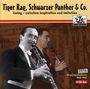 : Tiger Rag, Schwarzer Panther & Co., CD,CD