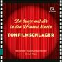 : Münchner Rundfunkorchester - Tonfilmschlager "Ich tanze mit dir in den Himmel hinein", CD